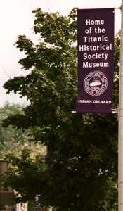 Indian Orchard Banner Home of the Titanic Historical Society